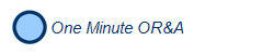  One Minute OR&A